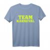 Team Karneval Fünfte Jahreszeit Fasching T-Shirt Köln Mainz - Lustiges Kostüm für Karneval Partys, Rosenmontag & Mottopartys