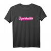 Superheldin T-Shirt für Frauen - Tolles Geschenk für starke, selbstbewusste Frauen