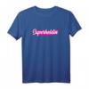 Superheldin T-Shirt für Frauen - Tolles Geschenk für starke, selbstbewusste Frauen