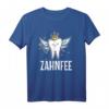 Zahnfee Zahnarzthelferin oder Karneval / Fasching Geschenk T-Shirt – Lustiges Kostüm für Zahnarztteam und Fasching Feier
