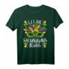 Lassen Sie den Shenanigan mit dem Karneval beginnen - Mardi Gras T-Shirt für New Orleans & Louisiana, perfekt für Fasching, Maskeraden & Paraden 2022
