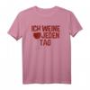 Ich Weine Jeden Tag - Lustiges Weinliebhaber T-Shirt für Fasching, Karneval, Junggesellenabschied & Motto-Partys