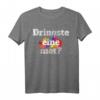 Drinkste Ene Met Kölner Grundgesetz T-Shirt – Karneval Köln Outfit & Geschenkidee für Jecken & Kölsch-Liebhaber