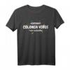 Köln Colonia Virus als Kölner Karneval Kostüm T-Shirt – Buntes Fastelovend-Outfit für Köln-Fans und Jecke