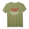 Kopf sagt Sport Bauch sagt Kölsch T-Shirt - Perfekt für den Kölner Karneval & Kölsche Jecken