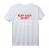 Kopf sagt Sport Bauch sagt Kölsch T-Shirt - Perfekt für den Kölner Karneval & Kölsche Jecken