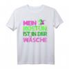 Mein Kostüm ist in der Wäsche Karneval Fasching T-Shirt - Lustiges Outfit für Narren, Jecken & Karnevalisten nach dem Umzug