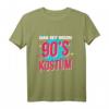 Das ist mein 90er Kostüm Faschingsumzug T-Shirt – Perfektes Retro Outfit & Geschenkidee für Fasching, Karneval & Kinder der 90er