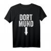 Dort Mund Lustiges Karneval T-Shirt mit Spruch - Humorvolles Fasching Design für Narren, Mottopartys & Fastnacht