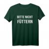 Bitte nicht füttern Witziges Karnevals Party Fasching T-Shirt für Damen und Herren – Humorvolles Outfit für Spaß auf jeder Feier