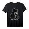 Lustiges Katze What T-Shirt – Cooles Katzen Tshirt mit Katermotiv, Perfekt als Geschenk für Katzenliebhaber zu Weihnachten, Geburtstag & Co.