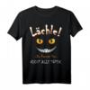 Lächle Du Kannst Sie Nicht Alle Töten Katze Lachen T-Shirt – Witziges Geschenk für Sarkastiker & Katzenliebhaber mit schwarzem Humor