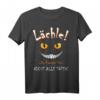 Lächle Du Kannst Sie Nicht Alle Töten Katze Lachen T-Shirt – Witziges Geschenk für Sarkastiker & Katzenliebhaber mit schwarzem Humor