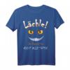 Lächle Du Kannst Sie Nicht Alle Töten Katze Lachen T-Shirt – Witziges Geschenk für Sarkastiker & Katzenliebhaber mit schwarzem Humor