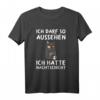 Ich Darf So Aussehen Ich Hatte Nachtdienst Kaffee Katze T-Shirt - Lustiges Geschenk für Pflegekräfte und Schichtarbeiter