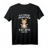 Ich Hasse Menschen Katzen Sind OK Sarkasmus T-Shirt - Lustiges Geschenk für Katzenliebhaber und Humorvolle Tierfreunde