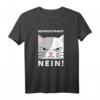 Bevor du fragst: Nein! Katzenliebhaberinnen Geschenk T-Shirt für Frauen mit Humor – Perfekt für Weihnachten und Geburtstag