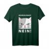 Bevor du fragst: Nein! Katzenliebhaberinnen Geschenk T-Shirt für Frauen mit Humor – Perfekt für Weihnachten und Geburtstag