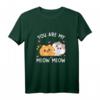 You are my meow meow - Lustiges Katzen-Design zum Valentinstag für Teenager, Kinder, Mädchen, Jungen, Frauen & Erwachsene