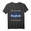 Niemand ist Perfekt außer Kaufmann Kauffrau T-Shirt – Das perfekte Geschenk für Büroprofis, Manager & Kollegen