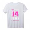 14. Geburtstag T-Shirt für Mädchen, Tochter & Nichte – Perfektes Geschenk zum 14. Geburtstag für Teenager