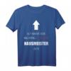 Lustiges Hausmeister T-Shirt mit Spruch - Coole Grafik für Geburtstag, Weihnachten & Vatertag für den wichtigsten Mann im Haus