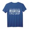 Dont Drink And Drive Just Sauf Lauf Saufen Party T-Shirt – Lustiges Trink- und Party-Shirt für Partygänger