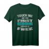 Kickboxen Touch Me And Your First Kickboxing Lesson Is Free T-Shirt – Perfektes Geschenk für Kickboxer & Kickboxerinnen, ideal für Training & Wettkampf