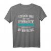 Kickboxen Touch Me And Your First Kickboxing Lesson Is Free T-Shirt – Perfektes Geschenk für Kickboxer & Kickboxerinnen, ideal für Training & Wettkampf