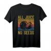 Lustiges Vasektomie Set - All Juice No Seeds T-Shirt für Männer, Geburtstags- und Vatertagsgeschenk mit Humor