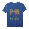 Lustiges Vasektomie Set - All Juice No Seeds T-Shirt für Männer, Geburtstags- und Vatertagsgeschenk mit Humor