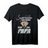 Superhelden ohne Umhang nennt man Papa T-Shirt - Lustiges Vatertags- und Geburtstagsgeschenk für Väter