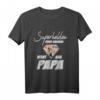 Superhelden ohne Umhang nennt man Papa T-Shirt - Lustiges Vatertags- und Geburtstagsgeschenk für Väter