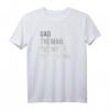 Dad The Man The Myth The Legend T-Shirt – Das perfekte Vatertagsgeschenk für Väter und Stiefväter