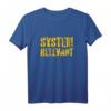 Systemrelevant T-Shirt für wichtige Tätigkeiten in Krise und Pandemie – Für Einsatzkräfte, Sanitäter, Ärzte & Helfer