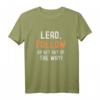 Lead, Follow or Get out of the Way - Lustiges Politik T-Shirt für Führungskräfte und Satire-Fans