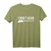 I Don't Kehr Lustiger Straßenreiniger Hausmeister T-Shirt – Humorvolles Spruch-Shirt für Hausmeister, Reinigungspersonal & Hobbygärtner