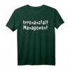 Irrenanstalt Management Lustiges T-Shirt – Witziges Geschenk für Freunde, Kollegen & Mitarbeiter