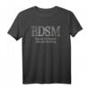 BDSM Business Development Sales and Marketing T-Shirt - Humorous Quote, Sarcastic Sayings, Fun Gift for Humor Lovers & Professionals