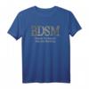BDSM Business Development Sales and Marketing T-Shirt - Humorous Quote, Sarcastic Sayings, Fun Gift for Humor Lovers & Professionals