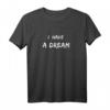 Martin Luther King Jr. Day T-Shirt mit 'I have a dream' Zitat – Klassisch geschnitten, perfekt zum Gedenken und Feiern