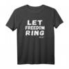 Schwarze Geschichte 'Let Freedom Ring' Martin Luther King Jr. T-Shirt – Patriotisches Geschenk für Black History Month & Martin Luther King Jr. Day