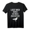 Lasst mich durch Ich muss zur Ostsee - Lustiges Strand & Meer Fans T-Shirt für Urlaub, Küste & Möwen Liebhaber