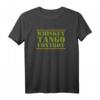 Whisky Tango Foxtrot WTF T-Shirt – Lustiges Militär Geschenk für Veteranen, Lehrer, Sergeant, Vater & Bruder zum Geburtstag, Vatertag & Ruhestand