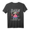 In mei Dirndl Kumm I Nimma Nei | Lustiges Oktoberfest T-Shirt für Damen, Trachten-Ersatz & Bierzelt Outfit