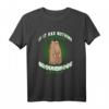 Groundhog Waldmurmeltier Murmeltier Nagetier Murmeltiertag T-Shirt – Lustiges Tiermotiv für Murmeltier-Fans und Nagetierliebhaber
