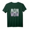 MOM WOW - Muttertags Geschenk für die beste Mutter! Humorvolles T-Shirt mit Liebe & Dankeschön-Slogan