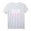 MOM WOW - Muttertags Geschenk für die beste Mutter! Humorvolles T-Shirt mit Liebe & Dankeschön-Slogan