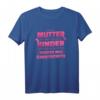 Lustiges Muttertags-Shirt für Kinder mit Spruch - Originelles Geschenk zum Muttertag für Frauen und Männer