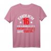 Endlich 16 Ich weiß alles - Lustiges T-Shirt zum Geburtstag für Jungen und Mädchen